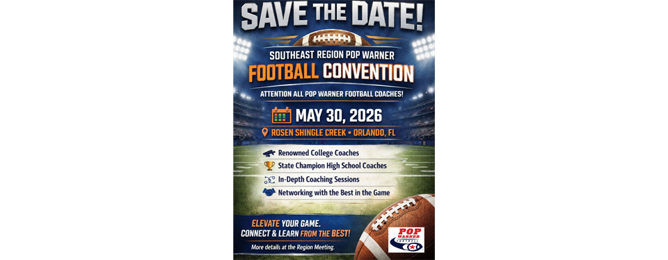 SOUTHEAST REGION POP WARNER FOOTBALL CONVENTION